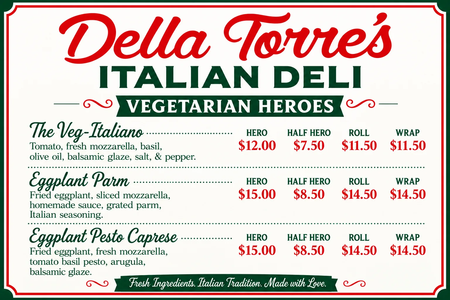 Vegetarian heroes menu: the Veg-Italiano, eggplant parm and eggplant pesto caprese, with hero, half hero, roll and wrap prices